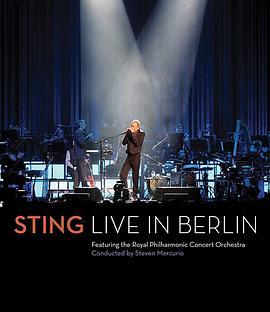 斯汀柏林演唱会 Sting: Live in Berlin