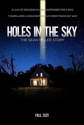 天上有洞：肖恩·米勒的故事 Holes in the Sky: The Sean Miller Story