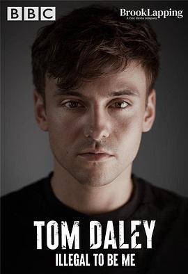 <span style='color:red'>汤姆</span>·戴利：非法身份 Tom Daley: Illegal to Be Me