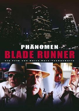 《银翼杀手》现象 Phenomenon Blade Runner