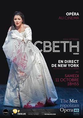 威尔第《麦克白》 "The Metropolitan Opera HD Live" <span style='color:red'>Verdi</span>: Macbeth
