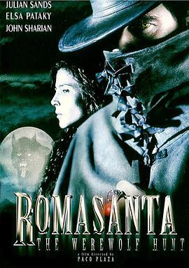 罗曼萨塔 Romasanta: The werewolf hunt