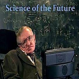<span style='color:red'>史蒂芬</span>霍金的未來新世界 Stephen Hawking's Science of the Future