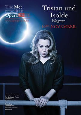 瓦格纳《特里斯坦与伊索尔德》 "The Metropolitan Opera HD Live" Wagner: Tristan und Isolde