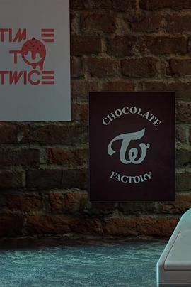 T宝之巧克力工厂 TIME TO TWICE “Chocolate Factory”