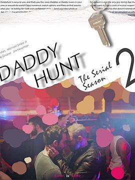 老爹狩猎季 第二季 Daddyhunt: The Serial Season 2