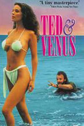 泰德与维纳斯 Ted and Venus