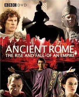 <span style='color:red'>古罗马</span>：一个帝国的兴起和衰亡 Ancient Rome: The Rise and Fall of an Empire