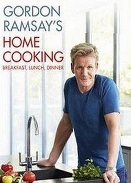 戈登·拉姆齐的<span style='color:red'>家常菜</span> 第二季 Gordon Ramsay's Home Cooking Season 2