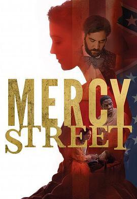 <span style='color:red'>慈</span><span style='color:red'>悲</span>街 第一季 Mercy Street Season 1