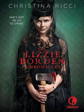 丽兹·鲍敦传奇 The Lizzie <span style='color:red'>Borden</span> Chronicles
