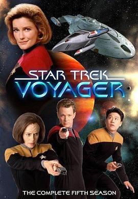 星际旅行：<span style='color:red'>重</span><span style='color:red'>返</span>地球 <span style='color:red'>第</span><span style='color:red'>五</span><span style='color:red'>季</span> Star Trek: Voyager <span style='color:red'>Season</span> <span style='color:red'>5</span>