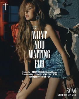 Somi: What You Waiting For