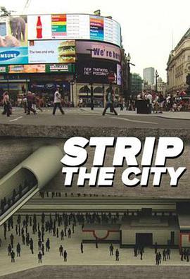 <span style='color:red'>层</span><span style='color:red'>层</span>透视大都会 第一季 Strip the City Season 1