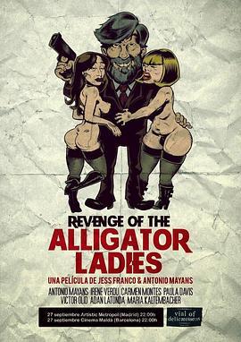<span style='color:red'>鳄</span><span style='color:red'>鱼</span>女的复仇 Revenge <span style='color:red'>of</span> the Alligator Ladies