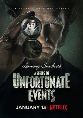 雷蒙·斯尼奇的不幸历险 第一季 A Series of Unfortunate Events Season 1