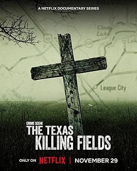 犯罪现场：<span style='color:red'>德州杀场</span> Crime Scene: The Texas Killing Fields