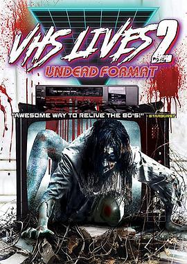 <span style='color:red'>VHS</span> Lives 2: Undead Format