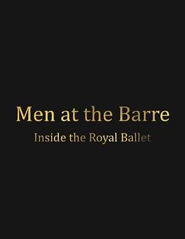 男<span style='color:red'>舞者</span>：透视皇家芭蕾舞团 Men at the Barre - Inside the Royal Ballet