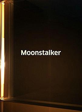 月之<span style='color:red'>语</span> Moonstalker