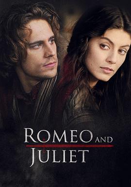 罗密欧与朱丽叶 (电视电影版) Romeo and Juliet