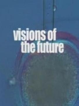 未来景象 Visions of the Future