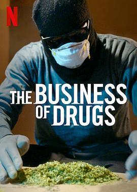 毒品<span style='color:red'>生意</span> The Business of Drugs