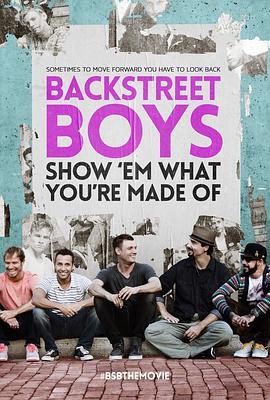 后街男孩：二十年<span style='color:red'>全记录</span> Backstreet Boys: Show 'Em What You're Made Of