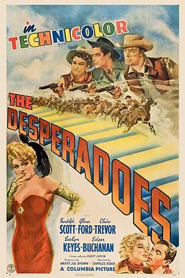 <span style='color:red'>亡</span><span style='color:red'>命</span><span style='color:red'>之</span>徒 The Desperadoes