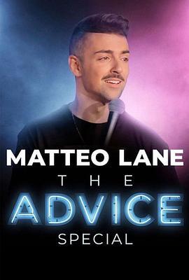 <span style='color:red'>Matteo</span> Lane: The Advice Special
