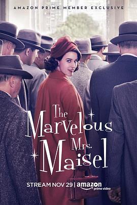 了不起的麦瑟尔夫人 第一季 The <span style='color:red'>Marvelous</span> Mrs. Maisel Season 1
