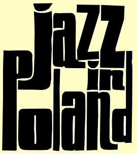 波兰的爵士 Jazz in Poland