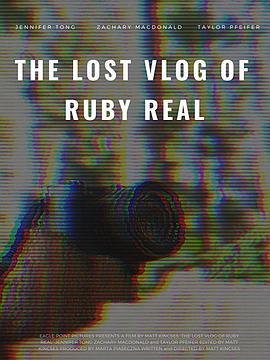 <span style='color:red'>丢失</span>的视频记录 The Lost Vlog of Ruby Real