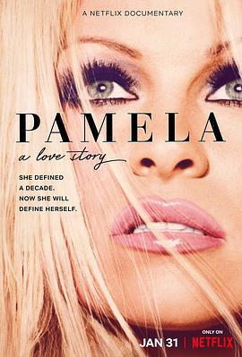 帕米拉·安德森: 我的爱情故事 Pamela: A Love Story