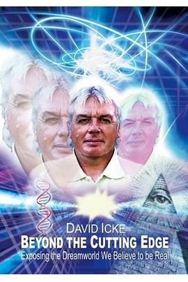<span style='color:red'>大</span>卫艾克：超越<span style='color:red'>世</span><span style='color:red'>界</span> David Icke: Beyond the Cutting Edge