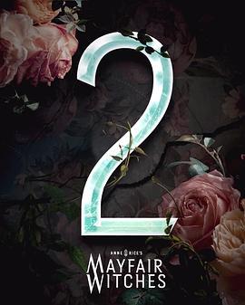 梅菲尔女巫 第二季 Anne Rice’s Mayfair Witches Season 2