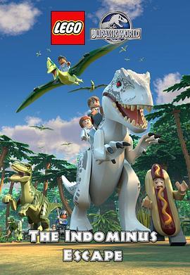 乐高侏罗纪世界：I-Rex大逃脱 Lego Jurassic World: The Indominus Escape