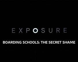 寄宿学校：英国之耻 第一季 Boarding Schools: The Secret Shame Season 1