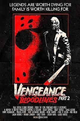 Friday the 13th <span style='color:red'>Vengeance</span> 2: Bloodlines
