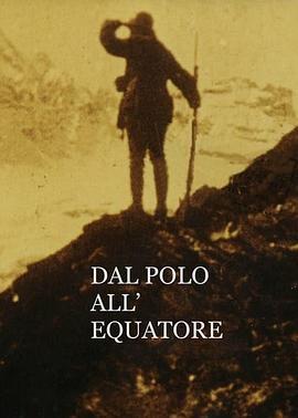 从极<span style='color:red'>点到</span>赤道 Dal Polo all'Equatore
