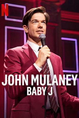 John Mulaney: Baby <span style='color:red'>J</span>