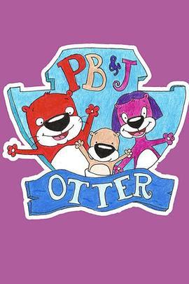 水獭小宝贝 第二季 PB&J Otter Season 2