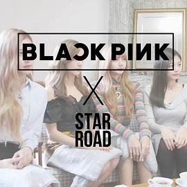 BLACKPINK <span style='color:red'>Star</span> Road