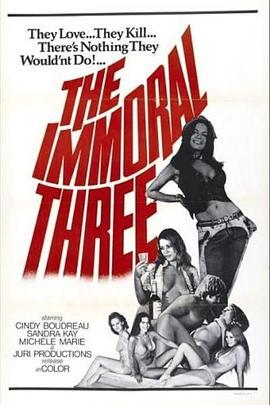 <span style='color:red'>不道德</span>的三个 The Immoral Three