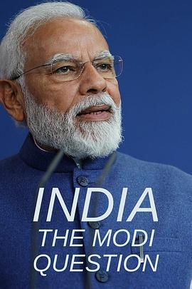 印度：莫迪问题 India: The Modi Question