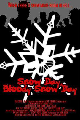 Snow <span style='color:red'>Day</span>, Bloody Snow <span style='color:red'>Day</span>