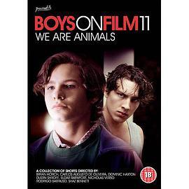 男孩电影11：我们如动物 Boys on Film 11: We Are Animals