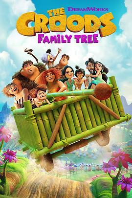 <span style='color:red'>疯狂原始人</span>：家谱 第二季 The Croods: Family Tree Season 2