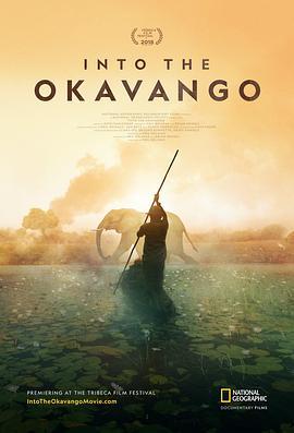 走进<span style='color:red'>奥</span>卡万<span style='color:red'>戈</span> Into The Okavango