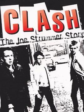 冲撞：乔·史特拉莫的故事 Clash: The Joe Strummer Story